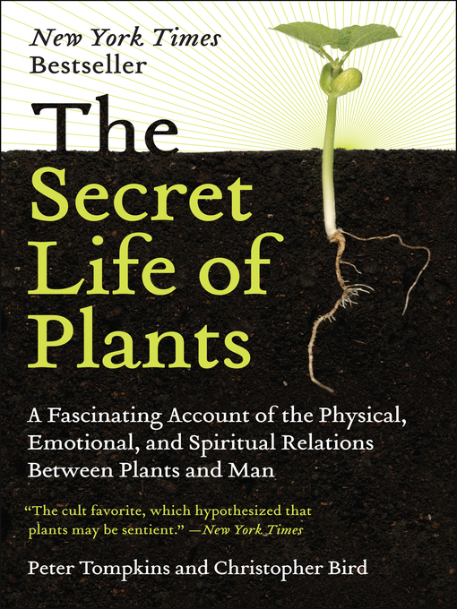 Title details for The Secret Life of Plants by Peter Tompkins - Available